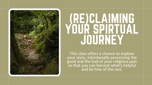 Reclaiming your Spiritual Journey