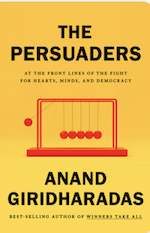 Giridharadas-Persuaders